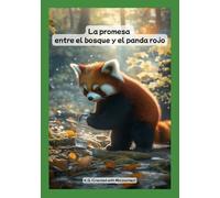 La promesa entre el bosque y el panda rojo