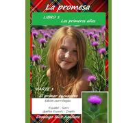 La promesa: Libro 1 Los primeros años - Parte 1 El primer encuentro: Edición cuatrilingüe Español-Scots-Gaélico Escocés e Inglés