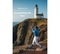 La promessa del faro: la favola del baseball