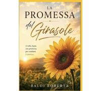 LA PROMESSA DEL GIRASOLE