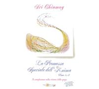 La Promessa speciale dell'anima: Il compleanno nella visione dello yoga (Libri originali di Sri Chinmoy)