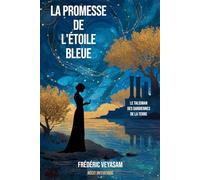 La promesse de l'étoile bleue: Le talisman des gardiennes de la terre (Les contes de l'olivier)