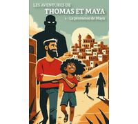 La promesse de Maya (Les aventures de Thomas et Maya)
