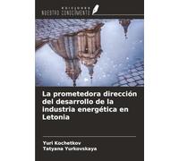 La prometedora dirección del desarrollo de la industria energética en Letonia