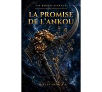 La Promise de l'Ankou: Une romantasy bretonne (LES BRUMES D'ARVOR)