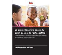 La promotion de la santé du point de vue de l'ostéopathie