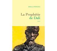 La prophétie de Dali: premier roman
