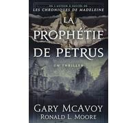 La prophétie de Petrus (Les Archives secrètes du Vatican)