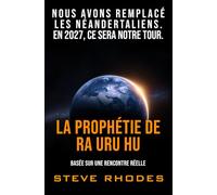 La prophétie de Ra Uru Hu