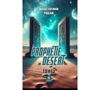 La prophétie du désert: Tome I
