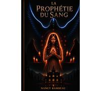 La Prophétie du Sang: Les Fantômes du passé