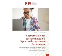 La protection des consommateurs à l'épreuve du commerce électronique: Le commerce électronique congolais: entre héritage du droit français et défis du contextualisme congolais