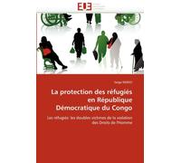 La protection des refugies en republique democratique du congo