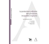 LA PROTECTION JUDICIAIRE DES INCAPABLES MAJEURS