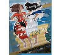La Prova costume e il Digiuno Intermittente