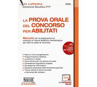 LA PROVA ORALE DEL CONCORSO PER ABILITATI - Manuale per la preparazione al colloquio di natura didattico-metodologica
