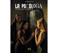 La psicóloga: El espejo de los tiempos (Colección Dorada Editorial c.a)
