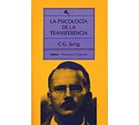 La Psicologia de La Transferencia: 6 (Psicologia Profunda / Profound Psychology)