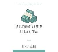 La Psicología Detrás de las Ventas: 1 (Preparation for Success)