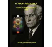 La Psique Arquetípica: Jung y la Simbología de la Tora