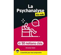 La psychanalyse pour les Nuls en 50 notions clés, 2e éd