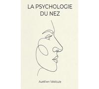 La Psychologie du nez