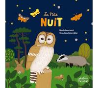 La P'tite nuit: Les animaux nocturnes