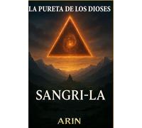 La Puerta de Dios: SHANGRI-LA