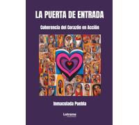 La puerta de entrada: Coherencia del Corazón en Acción