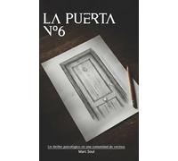 La Puerta nº6: Un thriller psicológico en una comunidad de vecinos