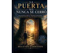 La Puerta Que Nunca Se Cerró