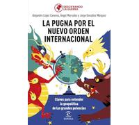 LA Pugna POR EL Nuevo Orden INTERNACIONAL