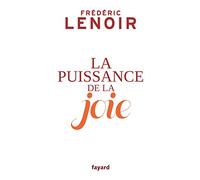 La puissance de la joie