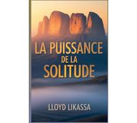 La Puissance de la Solitude