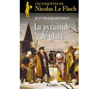 La pyramide de glace: Les enquêtes de Nicolas Le Floch
