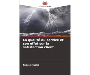 La qualité du service et son effet sur la satisfaction client