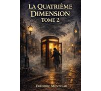 LA QUATRIEME DIMENSION: TOME 2