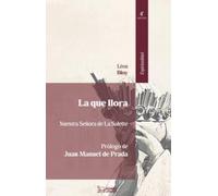 LA QUE LLORA: Nuestra Señora de La Salette
