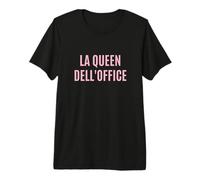 La Queen dell'office Regina Ufficio Divertente Lavoro Donna Premium T-Shirt