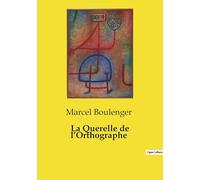 La Querelle de l'Orthographe