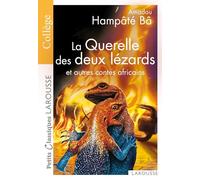 La querelle des deux lezards et autres contes africains