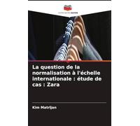 La question de la normalisation à l'échelle internationale: étude de cas: Zara