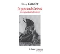La question de l'animal: Les origines du débat moderne (HR.HERM.PHILO.)
