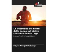 La questione dei diritti delle donne nel diritto consuetudinario Lega: Il caso dell'eredità nel gruppo di Basile