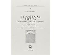 La questione ebraica. I conti sempre aperti con il razzismo