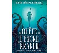 La quête de l'encre du Kraken: 8 (Défenseurs Du Royaume)