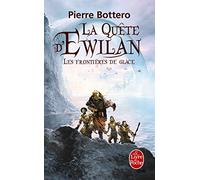 La quete d'Ewilan 2/Les frontieres de la glace (La Quête d'Ewilan (2))