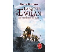La quete d'Ewilan 2/Les frontieres de la glace (La Quête d'Ewilan (2))