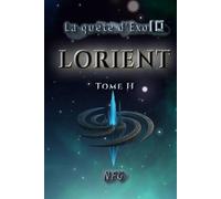 La quête d'Exo10 Lorient: Tome 2