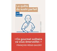 La quête du sushi parfait